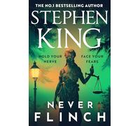 Never flinch: a novel (Holly Gibney, 4)