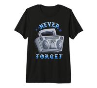 Never Forget Ghetto Blaster Vintage 80s 90s Hip Hip Camiseta Premium