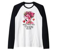 Never Forget How Flamazing You Are Flamingo Teacher Amazing Camiseta Manga Raglan