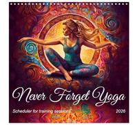Never Forget Yoga (Wall Calendar 2026 12" x 24" / 30 x 60 cm (open)) CALVENDO 12 Month Wall Calendar
