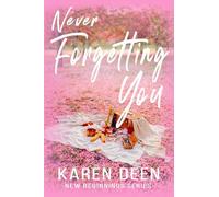 Never Forgetting You (New Beginnings Series)