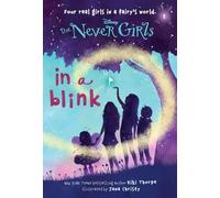 Never Girls #1: In a Blink (Disney: The Never Girls)
