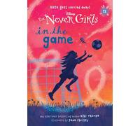 Never Girls #12: In the Game (Disney: The Never Girls)