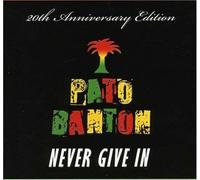 Never Give in by Pato Banton