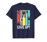 Never Give Up - Camisetas motivacionales coloridas nunca se rinden Camiseta
