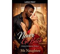 Never Go Back: A Black/Interracial Novella: 5 (Blacked)