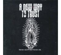 "Never Grow Old, Never Die"