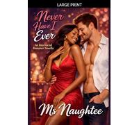 Never Have I Ever: An Interracial Romance Novella: 6 (Blacked)