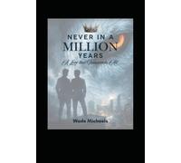 Never in a Million Years: A Love that Transcends All: 1