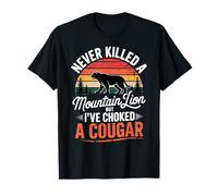 Never Killed A Mountain Lion Choked A Cougar Humor Camiseta