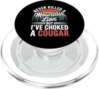 Never Killed A Mountain Lion Choked A Cougar Humor PopSockets PopGrip para MagSafe