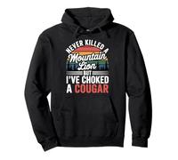 Never Killed A Mountain Lion Choked A Cougar Humor Sudadera con Capucha
