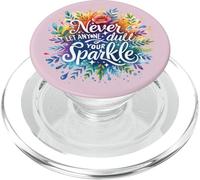 Never Let Anyone Dull Your Sparkle Motivation Positive Quote PopSockets PopGrip para MagSafe