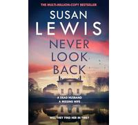 Never Look Back: The gripping new Cristy Ward thriller from the Sunday Times bestselling author!