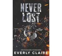 Never Lost: A Slow Burn Dystopian Forbidden Romance: 3 (The Unchained)