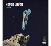 Never loved - Over it
