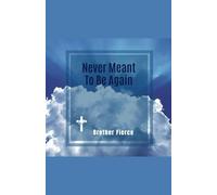 Never Meant To Be Again