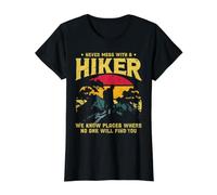 Never Mess with A Hiker We Know Places Where No One Will Camiseta gráfica económica, Mujer, Negro, S