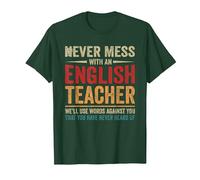 Never Mess with An English Teacher Gráfico de enseñanza Divertido Camiseta, Hombre, Verde Bosque, S