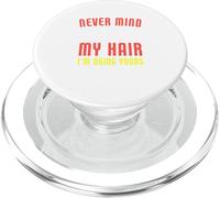 Never Mind My Hair I'm Doing Tuyo Peluquero Peluquero PopSockets PopGrip para MagSafe