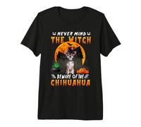 Never Mind The Witch Beware of Chihuahua Dog Halloween Camiseta Premium