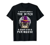 Never Mind The Witch Beware of Pekingese Dog Halloween Camiseta