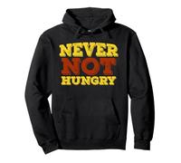 Never Not Hungry Retro Funny Food Love Hi Hungry I'm Dad Sudadera con Capucha