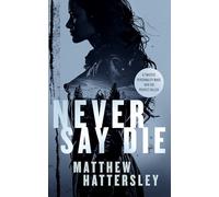 Never Say Die: a gripping thriller with an unexpected twist: 6 (Acid Vanilla Series)