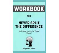 Never Split the Difference Negotiating as if Your Life Depended on It. BY Chris Voss Paperback 23 Mar 2017