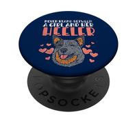 Never Stand Between A Girl and Her Heeler Funny Ganadero Perro PopSockets PopGrip Adhesivo