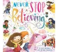 Never Stop Believing