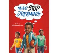 NEVER STOP DREAMING