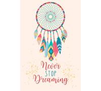 Never Stop Dreaming: Daily journal