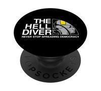 Never Stop Spreading Democracy Divers For Freedom Hell Game PopSockets PopGrip Adhesivo