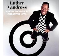Never Too Much: Greatest Hits