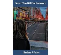 Never Too Old for Romance