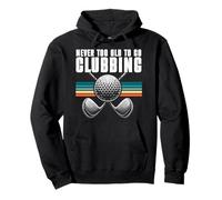 Never Too Old To Go Clubbing Golf Player Retro Golfer Hombres Sudadera con Capucha