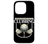 Never Too Old To Go Clubbing Jugador de golf Golfista Hombres divertidos Carcasa para iPhone 14 Pro