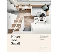 Never Too Small: Reimagining small space living