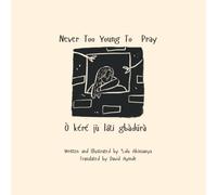 Never Too Young To Pray: Ò kéré jù láti gbàdúrà
