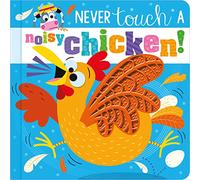Never Touch A Noisy Chicken