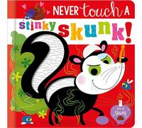 Never Touch a Stinky Skunk!