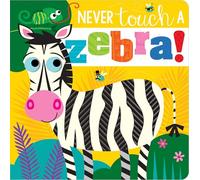 Never Touch a Zebra!
