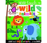 Never Touch the Wild Animals