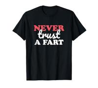 Never Trust A Fart Funny Joke Broma Humor Camiseta