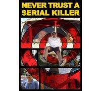 Never Trust a Serial Killer - Never Trust a Serial Killer [Reino Unido] [DVD]