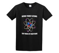 Never Trust Atoms They Make Up Everything Science Geeky Nerd Unisex 100% Cotton Short-Sleeve T-Shirts Black XXXL
