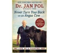 Never Turn Your Back On An Angus Cow (ebook)