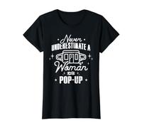 Never Underestimate a Woman with a Pop-Up Camiseta gráfica económica, Mujer, Negro, L