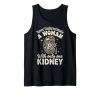 Never Underestimate A Woman with Only One Kidney Camiseta sin Mangas